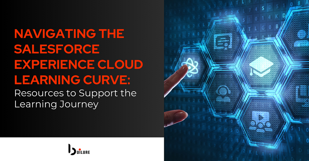 Navigating the Salesforce Experience Cloud Learning Curve: A Trainee’s Guide